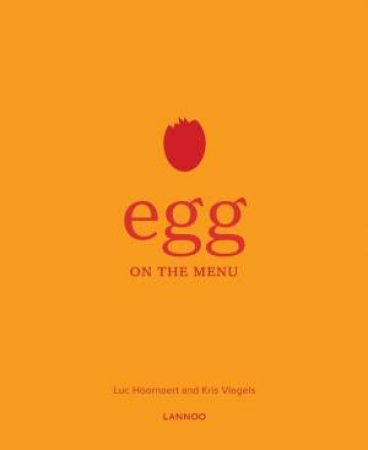 Egg On The Menu by Luc Hoornaert & Kris Vlegels
