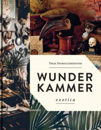 Wunderkammer by Thijs Demeulemeester