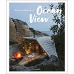 Ocean View The Perfect Holiday Homes Nature Retreats Vol II