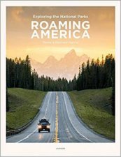 Roaming America Exploring The National Parks
