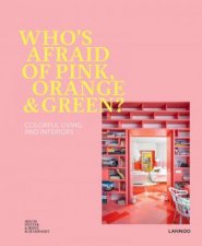 Whos Afraid Of Pink Orange And Green Colourful Living  Interiors