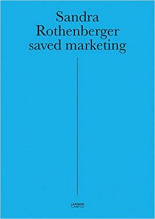 Saved Marketing by Sandra Rothenberger