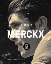 1969 The Year Of Eddy Merckx