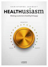 Healthusiasm Making Customers Healthy And Happy