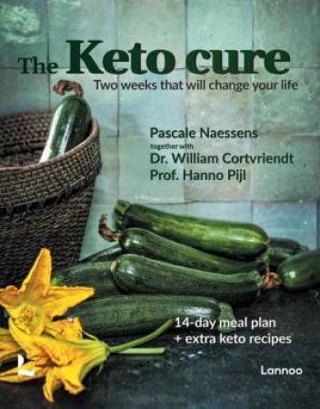 Keto Cure: Two Weeks That Will Change Your Life by Pascale Naessens 
