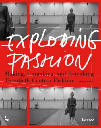 Exploding Fashion by Alistair O'Neill