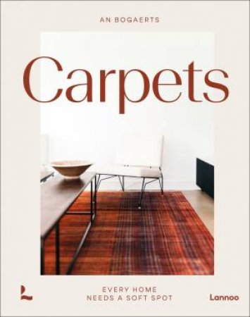 Carpets: Designs, Patterns & Motifs by An Bogaerts