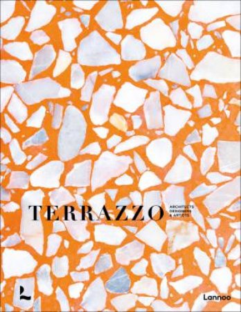 Terrazzo: Architects, Designers & Artists by Thijs Demeulemeester