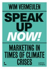 Speak Up Now Marketing in times of climate crises