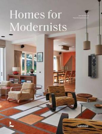 Homes for Modernists by THIJS DEMEULEMEESTER