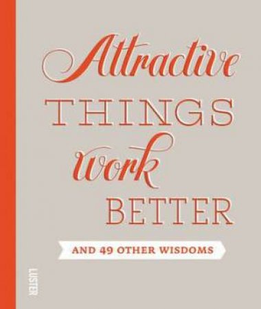 Attractive Things Work Better by Joke Gosse