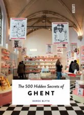 500 Hidden Secrets of Ghent