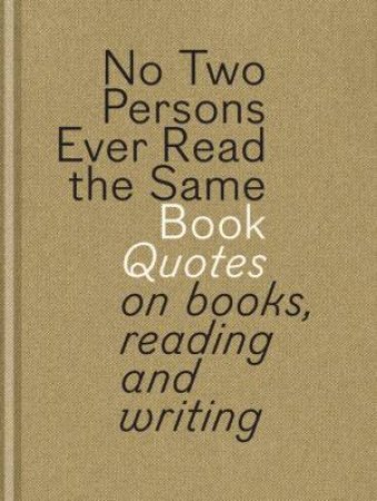 No Two Persons Ever Read The Same Book by Gert Dooreman & Bart Van Aken