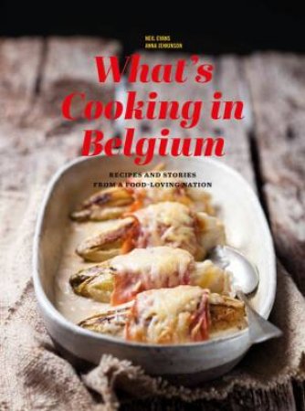 What's Cooking in Belgium by Neil Evans & Anna Jenkinson & Diane Hendrikx