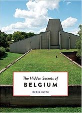 The Hidden Secrets Of Belgium
