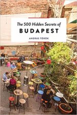 500 Hidden Secrets of Budapest