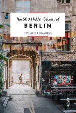 500 Hidden Secrets Of Berlin