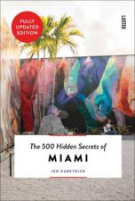500 Hidden Secrets Of Miami