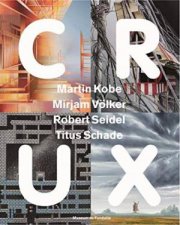 CRUX Martin Kobe Mirjam Volker Robert Seidel Titus Schade