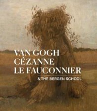 Van Gogh Czanne Le Fauconnier  the Bergen School