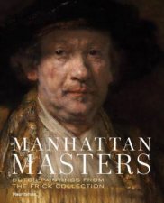 Manhattan Masters Dutch Paintings from the Frick Collection