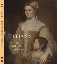 Titians Hidden Double Portrait Unveiled After 500 Years