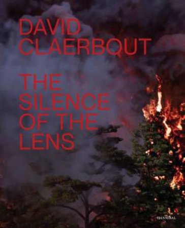David Claerbout: The Silence Of The Lens by David Claerbout
