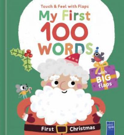My First 100 Words To Touch  &   Feel: First Christmas by Yoyo Books