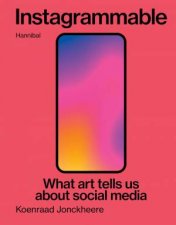 Instagrammable What art tells us about social media
