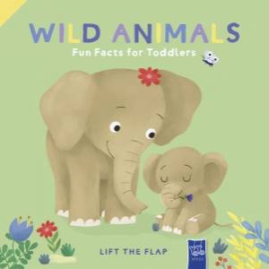 Lift The Flap - Fun Fact For Toddlers: Wild Animals by Yoyo Books