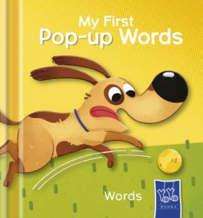 My First Pop-Up Words: Words by Yoyo Books