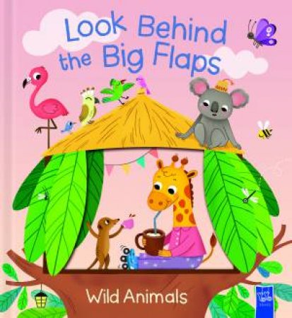 Look Behind The Big Flaps: Wild Animals by Yoyo Books