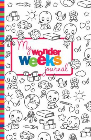 My Wonder Weeks Journal by Xaviera Plas