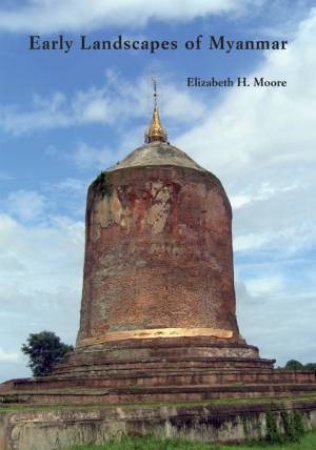 Early Landscapes of Myanmar