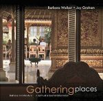 Gathering Places Balinese Architecture A Spiritual and Spatial Orientation