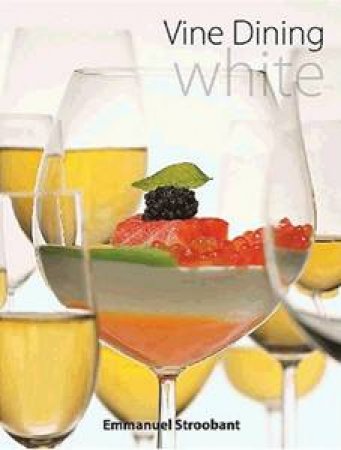 Vine Dining White by Emmanuel Stroobant