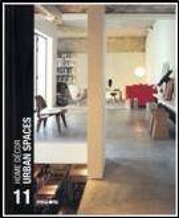 Home Decor: Urban Spaces 11 by UNKNOWN