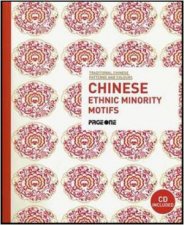 Traditional Chinese Patterns and Colours Chinese Ethnic Minority Motifs with CD