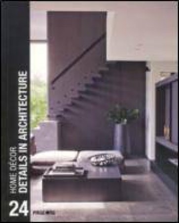 Home Decor: Details in Architecture 24 by UNKNOWN