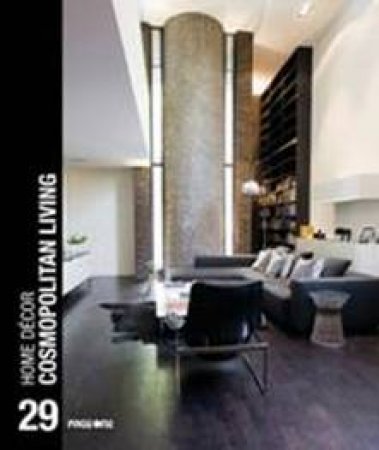 Home Decor: Cosmopolitan Living 29 by UNKNOWN
