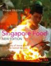 Singapore Food a Treasury of more than 200 Timetested Recipes