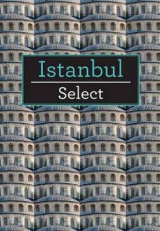 INS Select Guide Istanbul by None