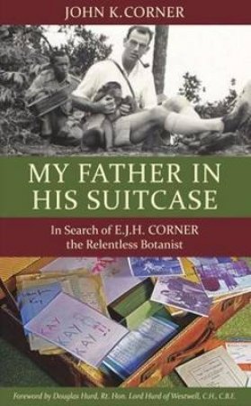 My Father in His Suitcase by John K. Corner