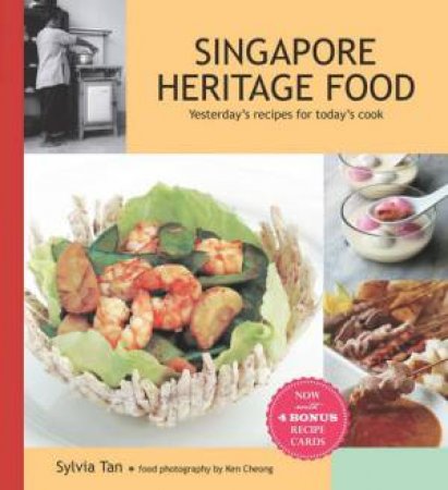 Singapore Heritage Food by Sylvia Tan