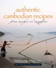 Authentic Cambodian Recipes From Mother to Daughter