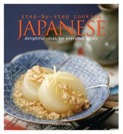 Step-by-Step Cooking: Japanese by Cavendish Marshall