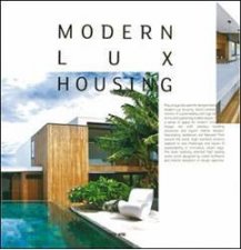 Modern Lux Housing