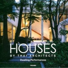 Houses by Thai Architects Dwelling Performances