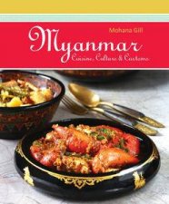 Myanmar Cuisine Culture and Customs