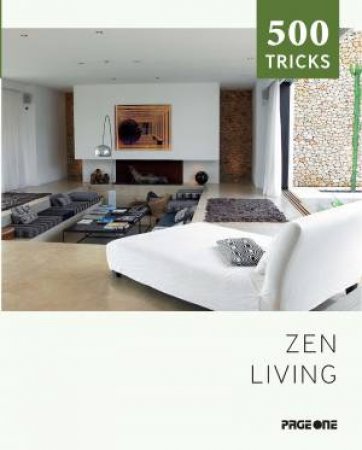 500 Tricks: Zen Living by MARTINEX C AND A